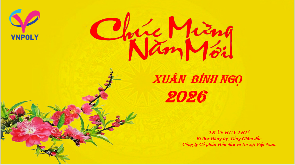 Thư chúc mừng năm mới 2026 của Bí thư Đảng ủy, Tổng Giám đốc VNPOLY